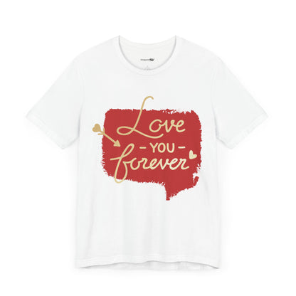 Love You Forever Jersey Short Sleeve Tee