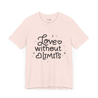 Love Without Limits Jersey Short Sleeve Tee