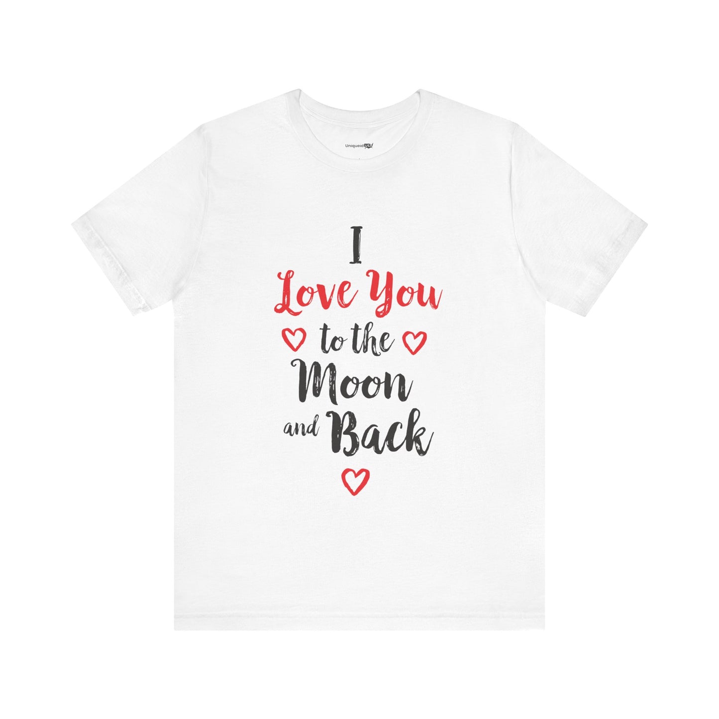 I Love you to the moon and Back Unisex Jersey Short Sleeve Tee