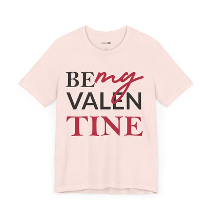 Be My Valentine Black Unisex Jersey Short Sleeve Tee