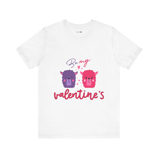 Be My Valantine's Unisex Jersey Short Sleeve Tee