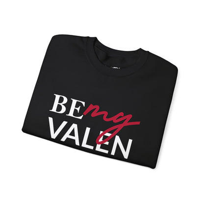 Be My Valentine Unisex Heavy Blend™ Crewneck Sweatshirt