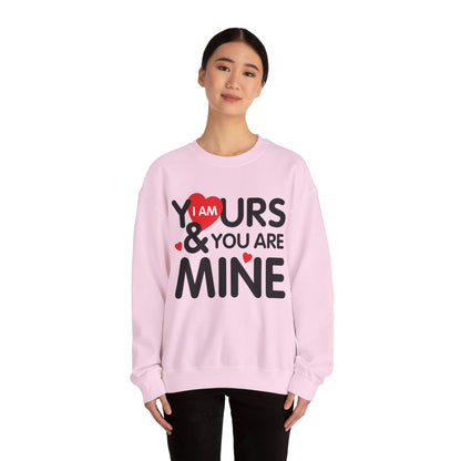 I'm Yours & You Are Mine Unisex Heavy Blend™ Crewneck Sweatshirt