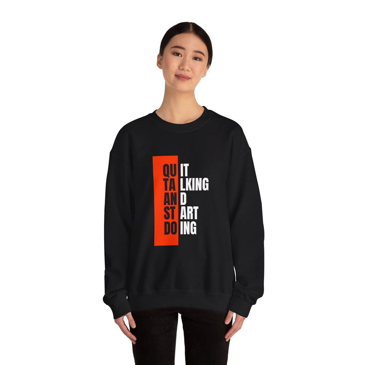 Quit Talking And Start Doing Unisex Heavy Blend™ Crewneck Sweatshirt