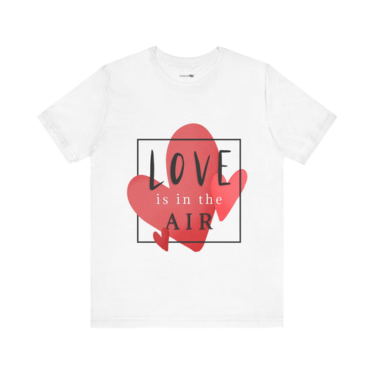 Love is in the Air Jersey Short Sleeve Tee