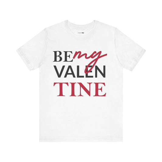 Be My Valentine Black Unisex Jersey Short Sleeve Tee