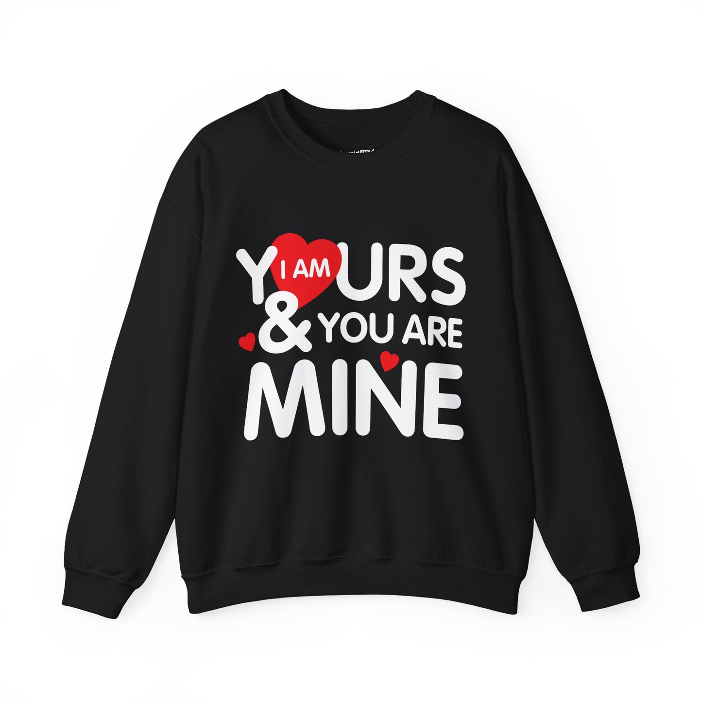 I'm Yours & You Are Mine Unisex Heavy Blend™ Crewneck Sweatshirt