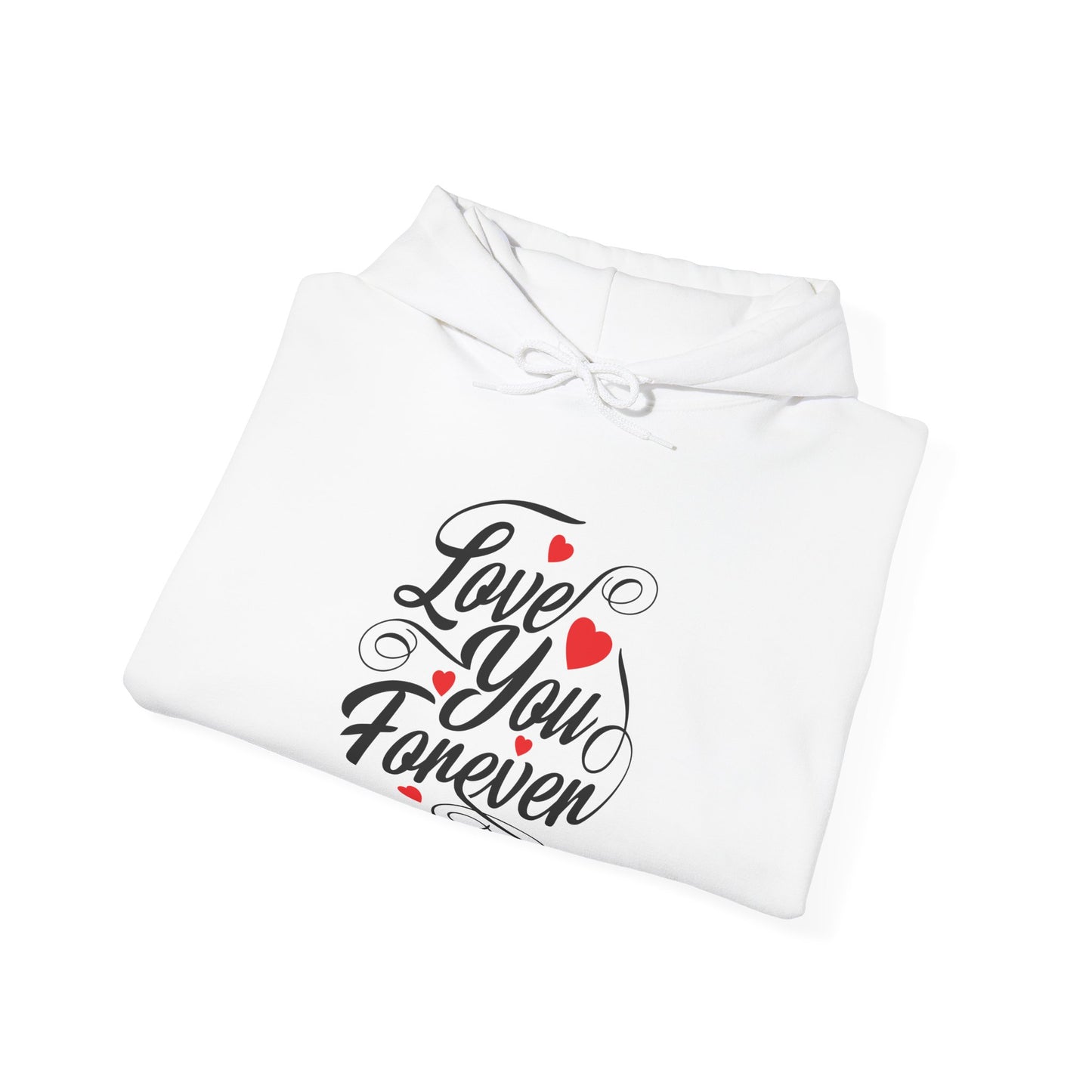 Love You Forever Unisex Heavy Blend™ Hooded Sweatshirt