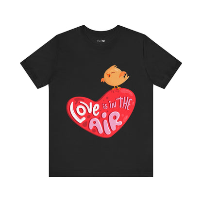 Love is in the Air Jersey Short Sleeve Tee