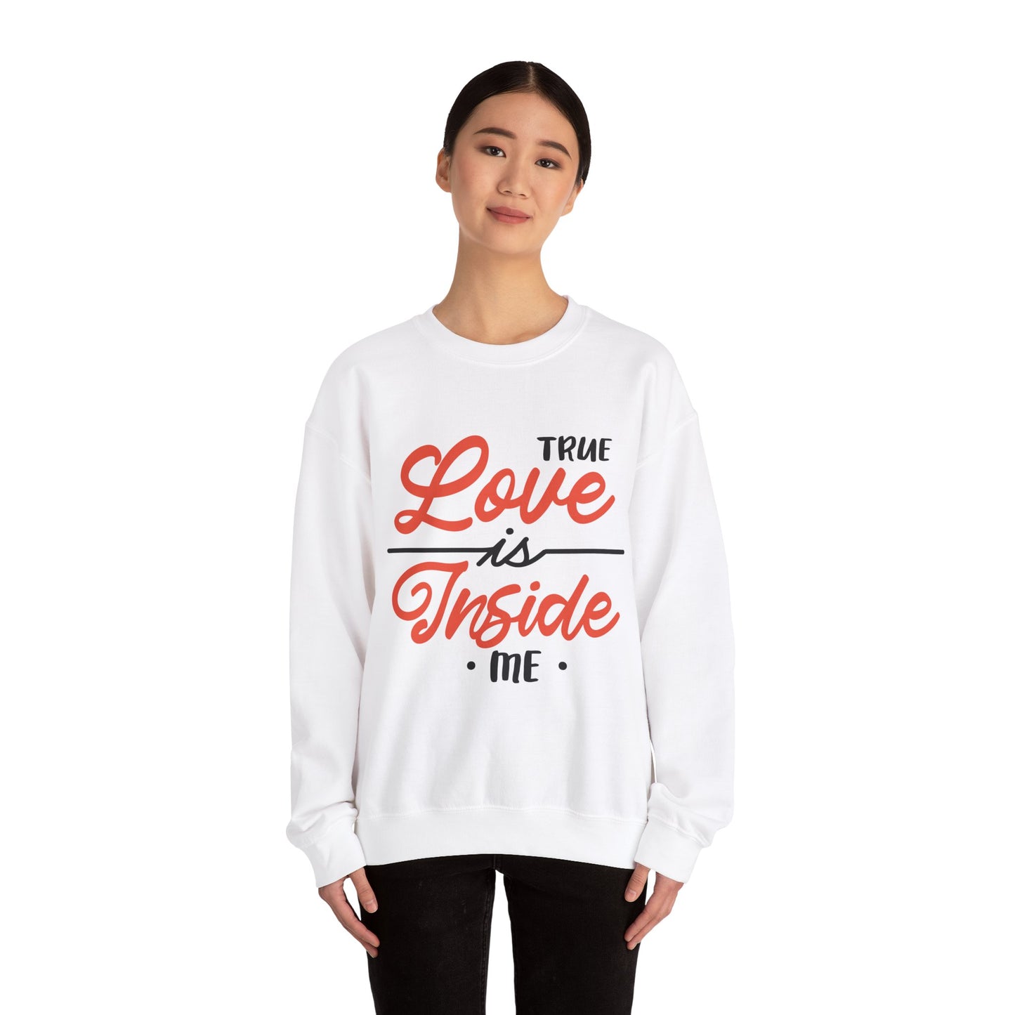 True Love Is Inside Me Unisex Heavy Blend™ Crewneck Sweatshirt