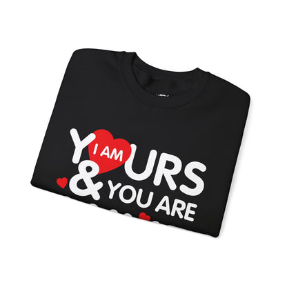 I'm Yours & You Are Mine Unisex Heavy Blend™ Crewneck Sweatshirt