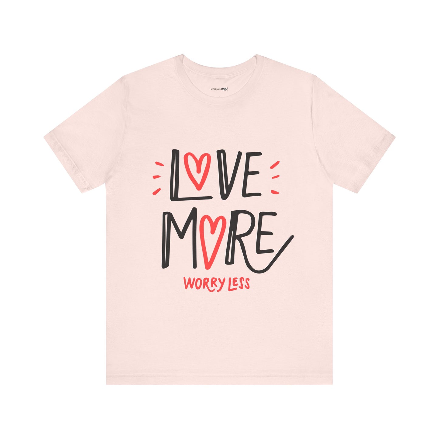 Love More Worry Less Jersey Short Sleeve Tee