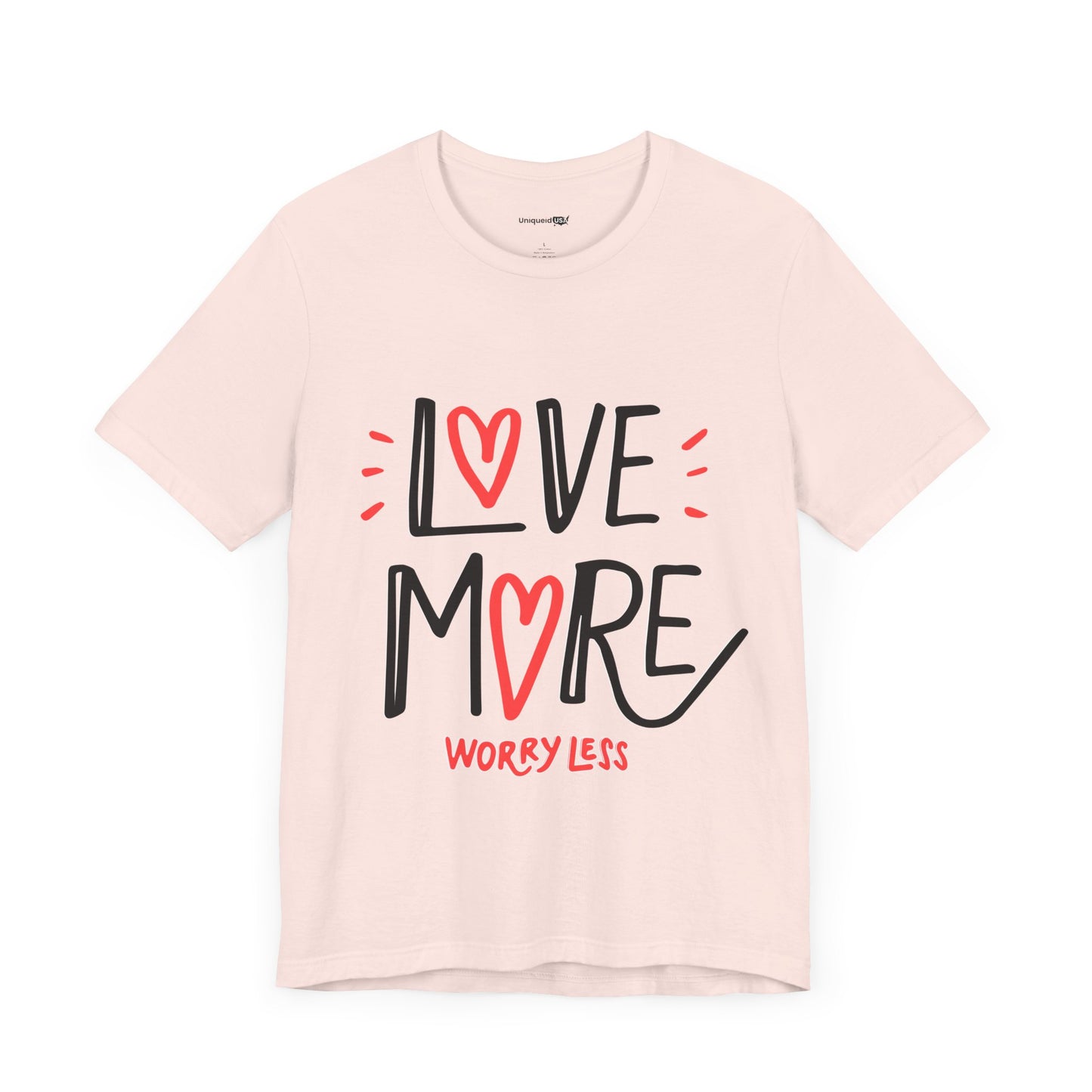 Love More Worry Less Jersey Short Sleeve Tee