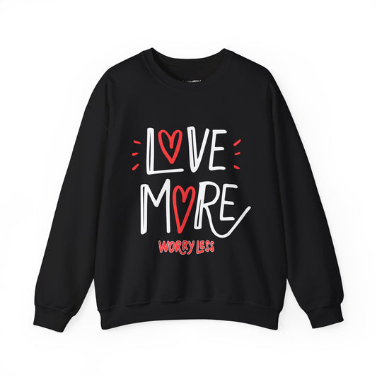 Love More Worry Less Unisex Heavy Blend™ Crewneck Sweatshirt